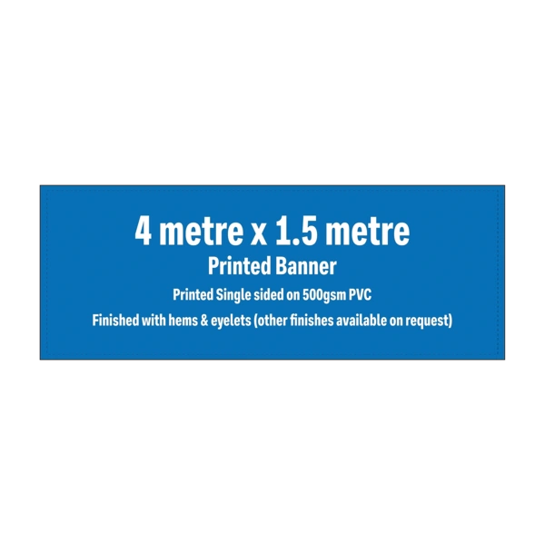 4 metre x 1.5 metre custom printed banner
